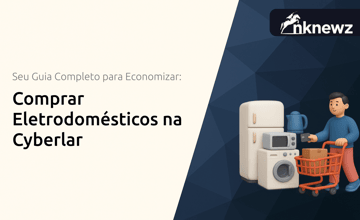Comprar Eletrodomésticos na Cyberlar: Seu Guia Completo para Economizar