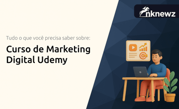 Curso de Marketing Digital Udemy: Tudo o Que Você Precisa Saber