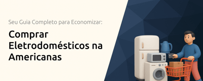 Comprar Eletrodomésticos na Americanas: Seu Guia Completo para Economizar