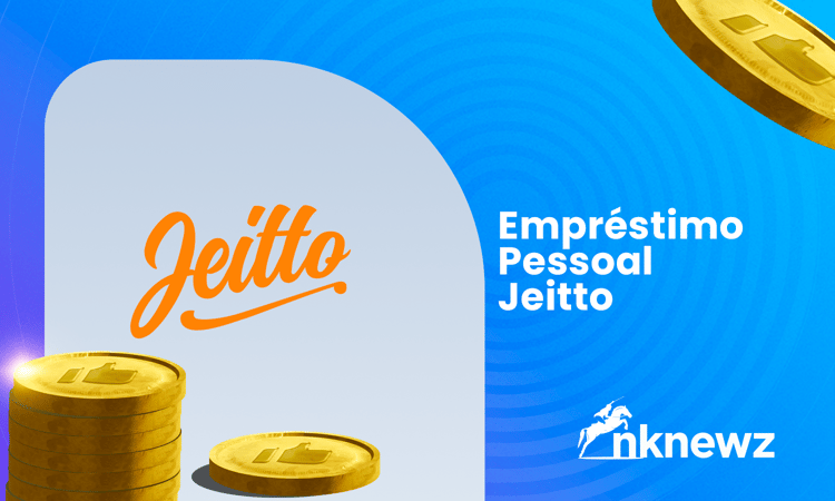 Empréstimo Pessoal Jeitto: Seu Guia Completo